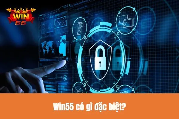 Win55 có gì đặc biệt?