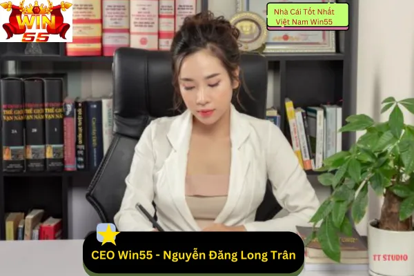 CEO Win55 - Nguyễn Đăng Long Trân