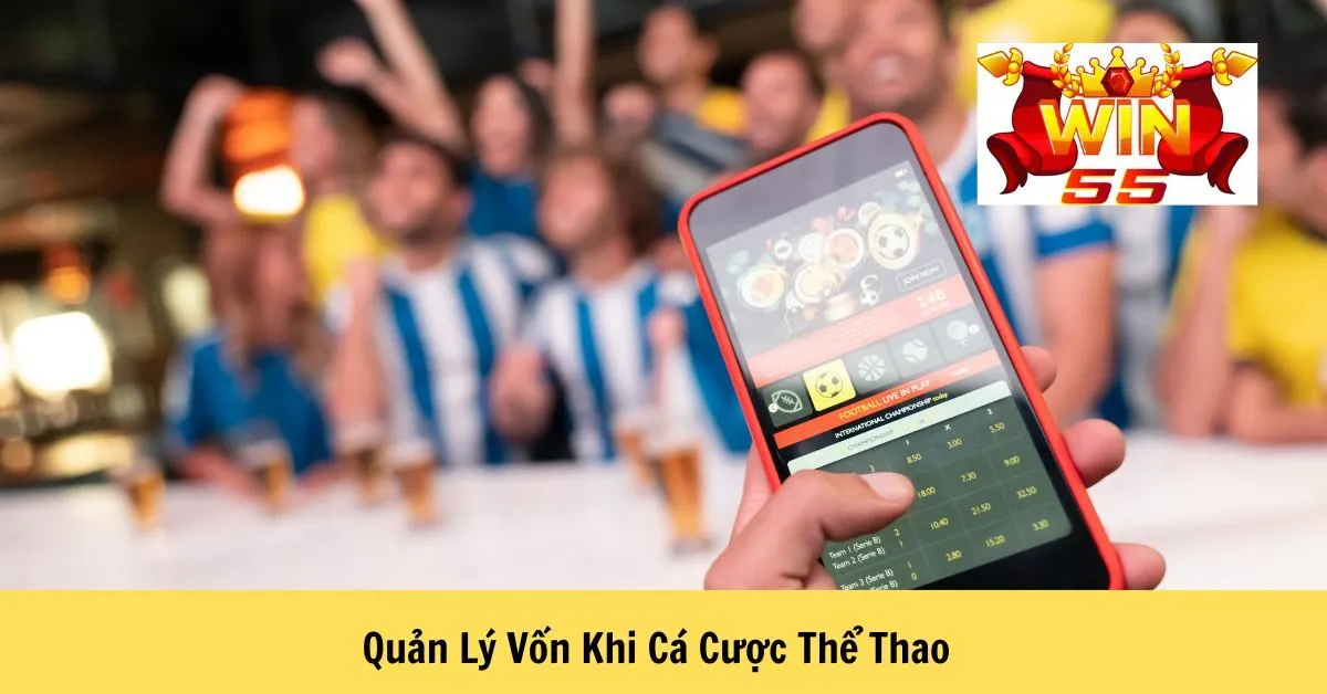 Quản Lý Vốn Cá Cược